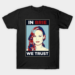 In Brie We Trust! T-Shirt